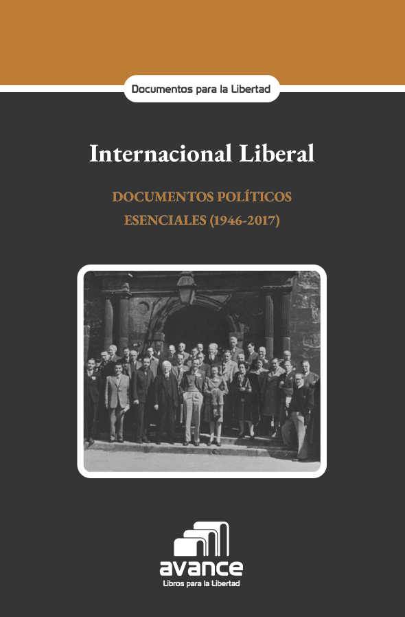 Documentos políticos esenciales de la Internacional Liberal