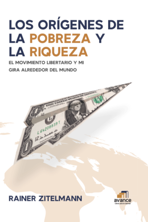Los orígenes de la pobreza y la riqueza