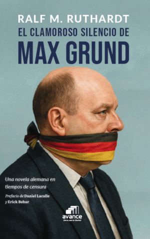 Portada de "El clamoroso silencio de Max Grund"